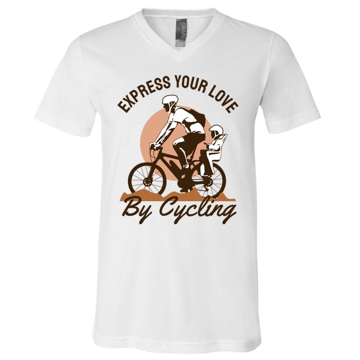 Express Your Love By Cycling V-Neck T-Shirt