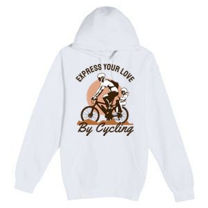 Express Your Love By Cycling Premium Pullover Hoodie