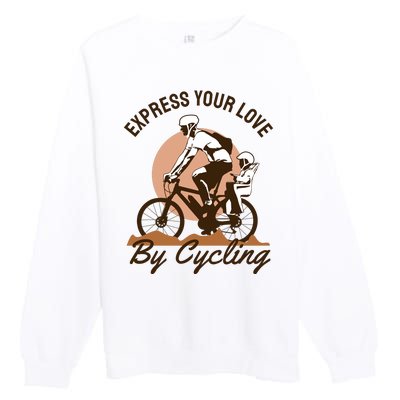 Express Your Love By Cycling Premium Crewneck Sweatshirt