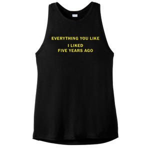 Everything You Like I Liked Five Years Ago Ladies PosiCharge Tri-Blend Wicking Tank