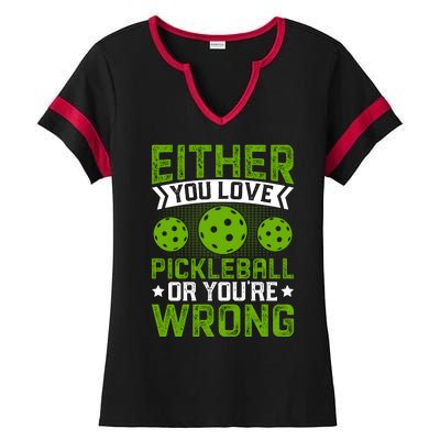 Either You Love Pickleball Gift For Pickleball Player Ladies Halftime Notch Neck Tee