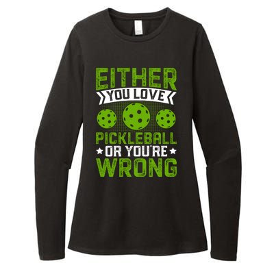 Either You Love Pickleball Gift For Pickleball Player Womens CVC Long Sleeve Shirt