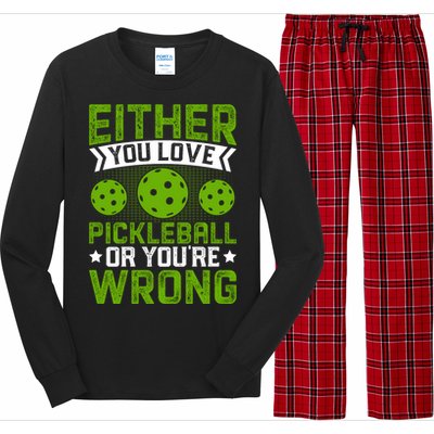 Either You Love Pickleball Gift For Pickleball Player Long Sleeve Pajama Set