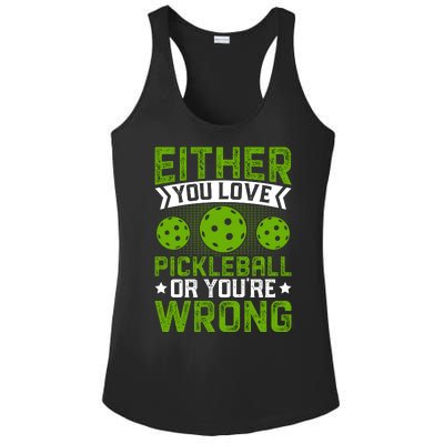 Either You Love Pickleball Gift For Pickleball Player Ladies PosiCharge Competitor Racerback Tank