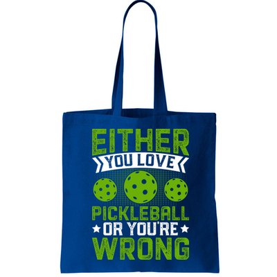 Either You Love Pickleball Gift For Pickleball Player Bag