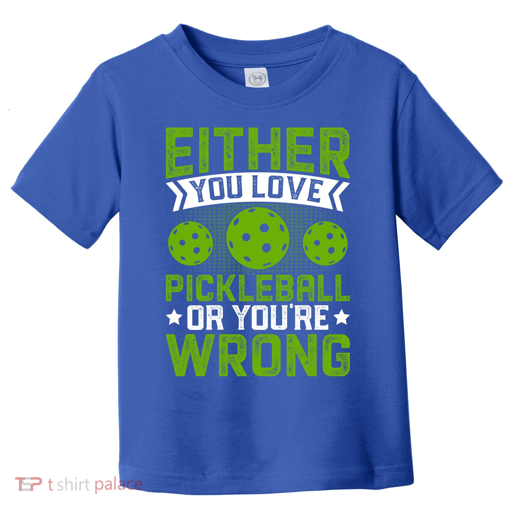 Either You Love Pickleball Gift For Pickleball Player Toddler T-Shirt