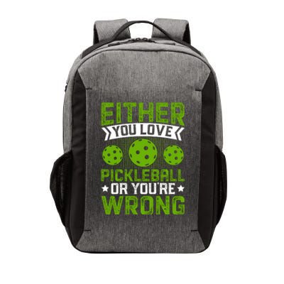 Either You Love Pickleball Gift For Pickleball Player Vector Backpack