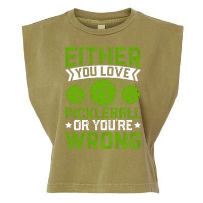 Either You Love Pickleball Gift For Pickleball Player Garment-Dyed Women's Muscle Tee