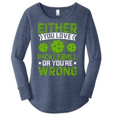 Either You Love Pickleball Gift For Pickleball Player Women's Perfect Tri Tunic Long Sleeve Shirt