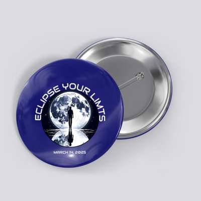 Eclipse Your Limits March 14 2025 Total Lunar Eclipse 2025 Meaningful Gift Button