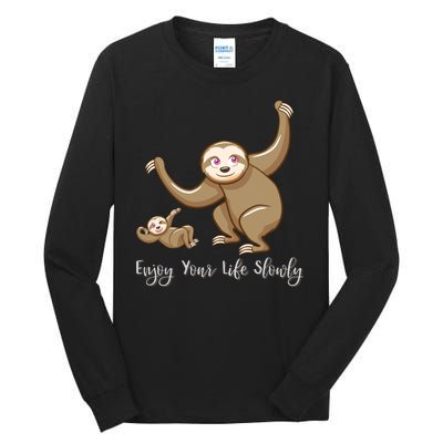 Enjoy Your Life Slowly Tall Long Sleeve T-Shirt