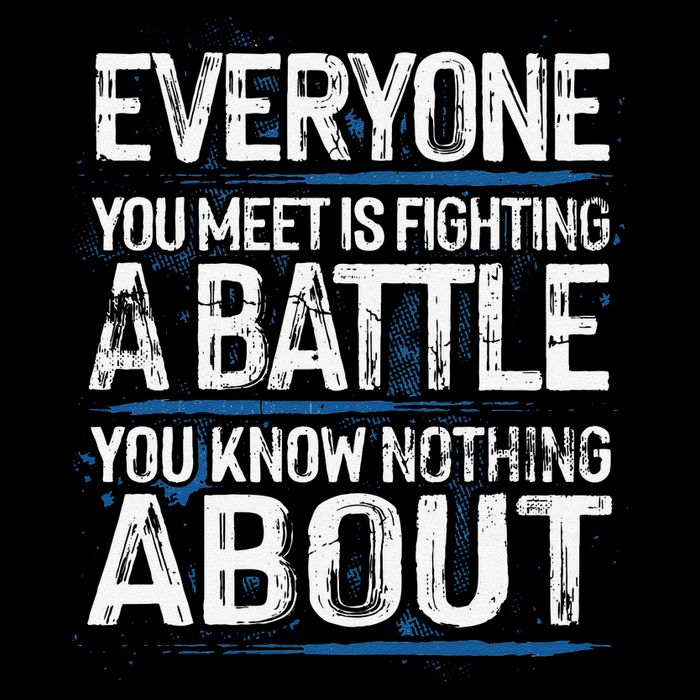 Everyone You Meet Is Fighting A Battle You Know Nothing Gift 16 in Basic Backpack