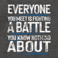 Everyone You Meet Is Fighting A Battle You Know Nothing Gift Vector Backpack