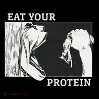 E.A.T. Yo.U.R. P.R.O.T.E.I.N Anime Gym Pump Bodybuilding Fitness T-Shirt