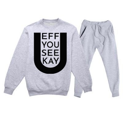 EFF YOU SEE KAY Design  Premium Crewneck Sweatsuit Set