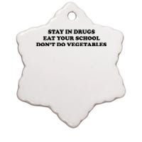 Eat Your School Don't Do Vegetables Ceramic Star Ornament