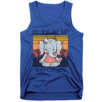 Eff You See Kay Why Oh You Funny Retro Elephant Yoga Lover Funny Gift Tank Top