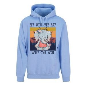 Eff You See Kay Why Oh You Funny Retro Elephant Yoga Lover Funny Gift Unisex Surf Hoodie