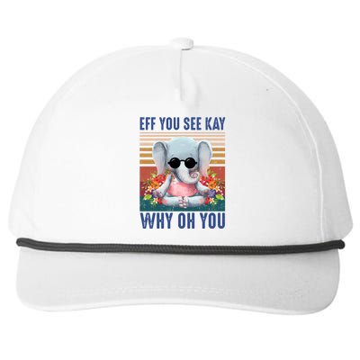 Eff You See Kay Why Oh You Elephant Cute Yoga Tee Gift Snapback Five-Panel Rope Hat