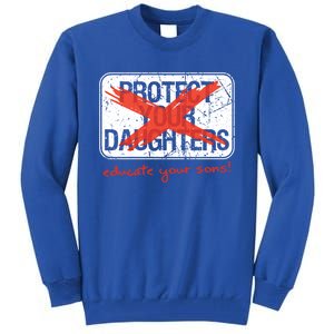 Educate Your Sons Gift Tall Sweatshirt