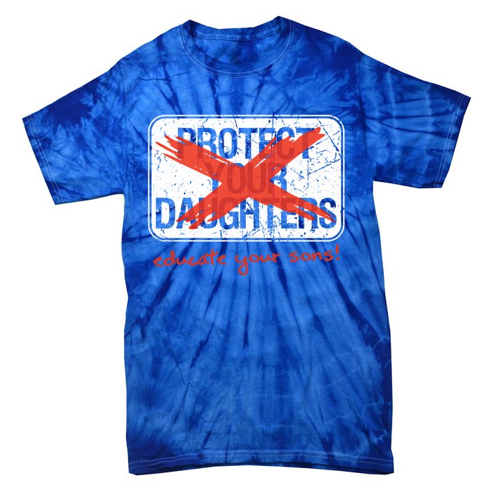 Educate Your Sons Gift Tie-Dye T-Shirt