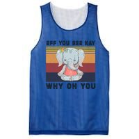 Eff You See Kay Why Oh You Elephant Yoga Cool Gift Mesh Reversible Basketball Jersey Tank