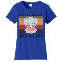 Eff You See Kay Why Oh You Elephant Yoga Cool Gift Women's T-Shirt