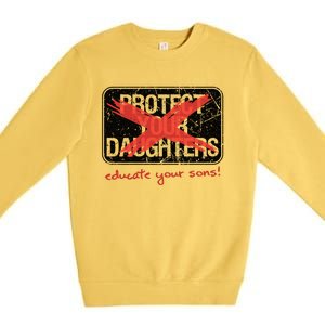 Educate Your Sons Strong Female Lead Quote Gift Premium Crewneck Sweatshirt