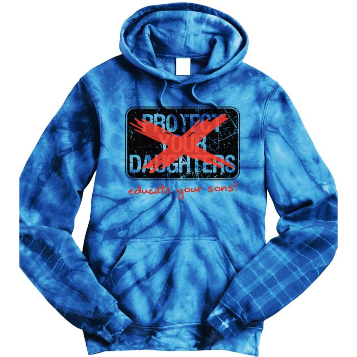 Educate Your Sons Strong Female Lead Quote Gift Tie Dye Hoodie