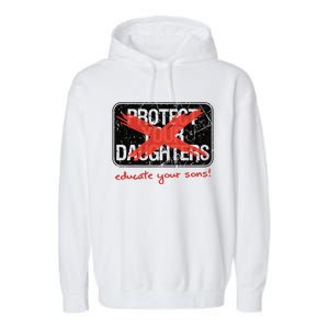 Educate Your Sons Strong Female Lead Quote Gift Garment-Dyed Fleece Hoodie