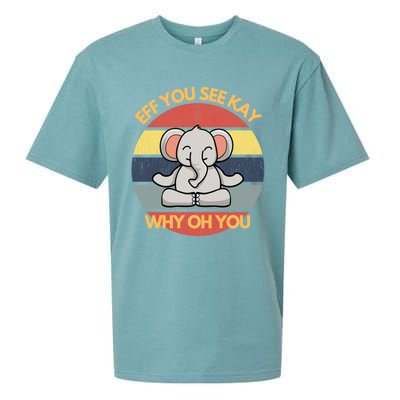 Eff You See Kay Why Oh You Elephant Yoga Vintage Saying Cool Gift Sueded Cloud Jersey T-Shirt