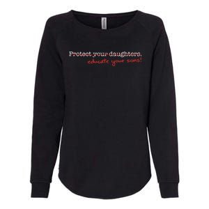 Educate Your Sons Funny Gift Womens California Wash Sweatshirt