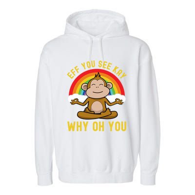 Eff You See Kay Why Oh You Funny Rainbow Monkey Yoga Lover Cool Gift Garment-Dyed Fleece Hoodie