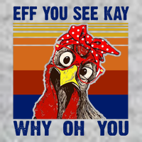 EFF You See Kay Why Oh You Rooster Funny Retro Long Sleeve Shirt