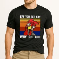 EFF You See Kay Why Oh You Rooster Funny Retro Performance Shirt