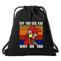 EFF You See Kay Why Oh You Rooster Funny Retro Drawstring Bag