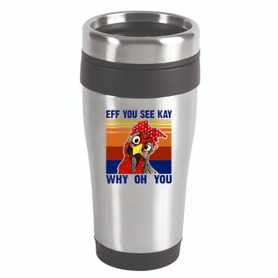 EFF You See Kay Why Oh You Rooster Funny Retro 16oz Travel Tumbler