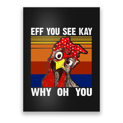 EFF You See Kay Why Oh You Rooster Funny Retro Poster