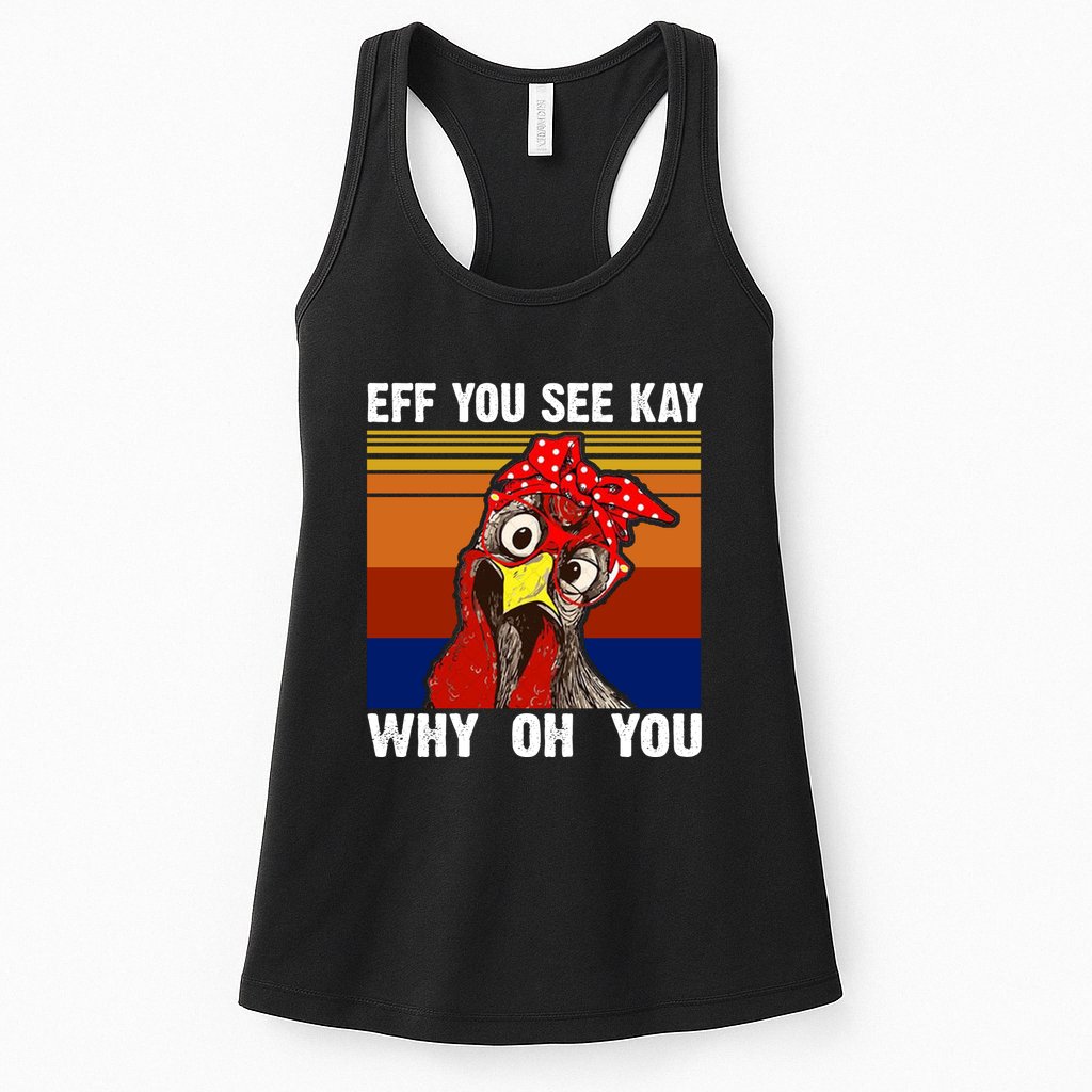 EFF You See Kay Why Oh You Rooster Funny Retro Womens Tank Top