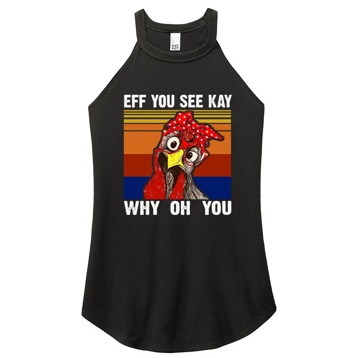 EFF You See Kay Why Oh You Rooster Funny Retro Women's Perfect Tri Rocker Tank