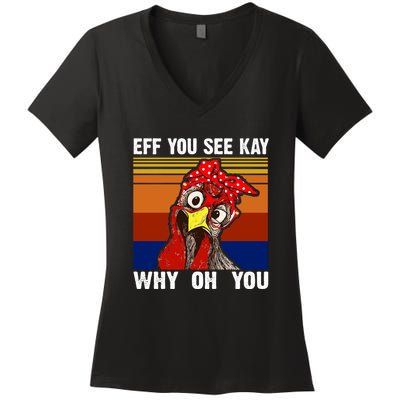EFF You See Kay Why Oh You Rooster Funny Retro Women's V-Neck T-Shirt
