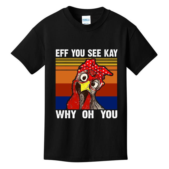 EFF You See Kay Why Oh You Rooster Funny Retro Kids T-Shirt