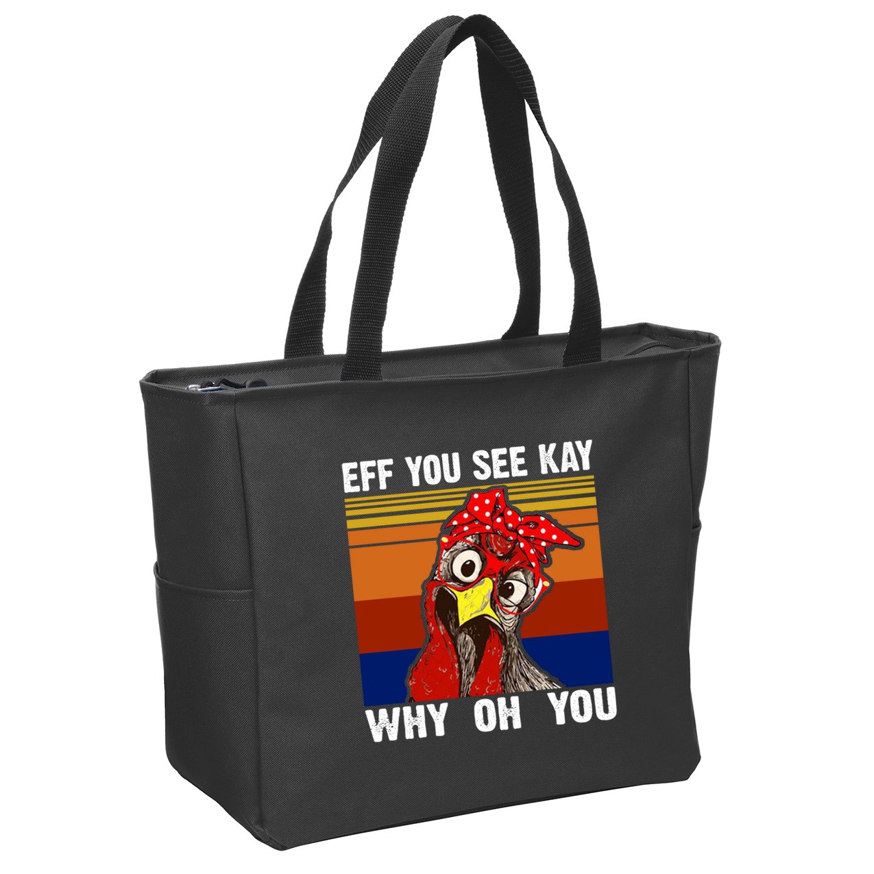 EFF You See Kay Why Oh You Rooster Funny Retro Zip Tote Bag