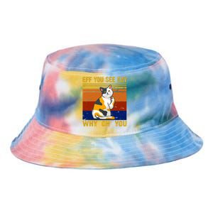 EFF You See Kay Why Oh You Funny Cat Middle Finger Tie Dye Newport Bucket Hat