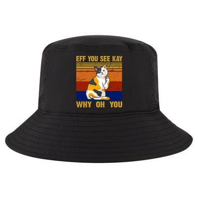 EFF You See Kay Why Oh You Funny Cat Middle Finger Cool Comfort Performance Bucket Hat