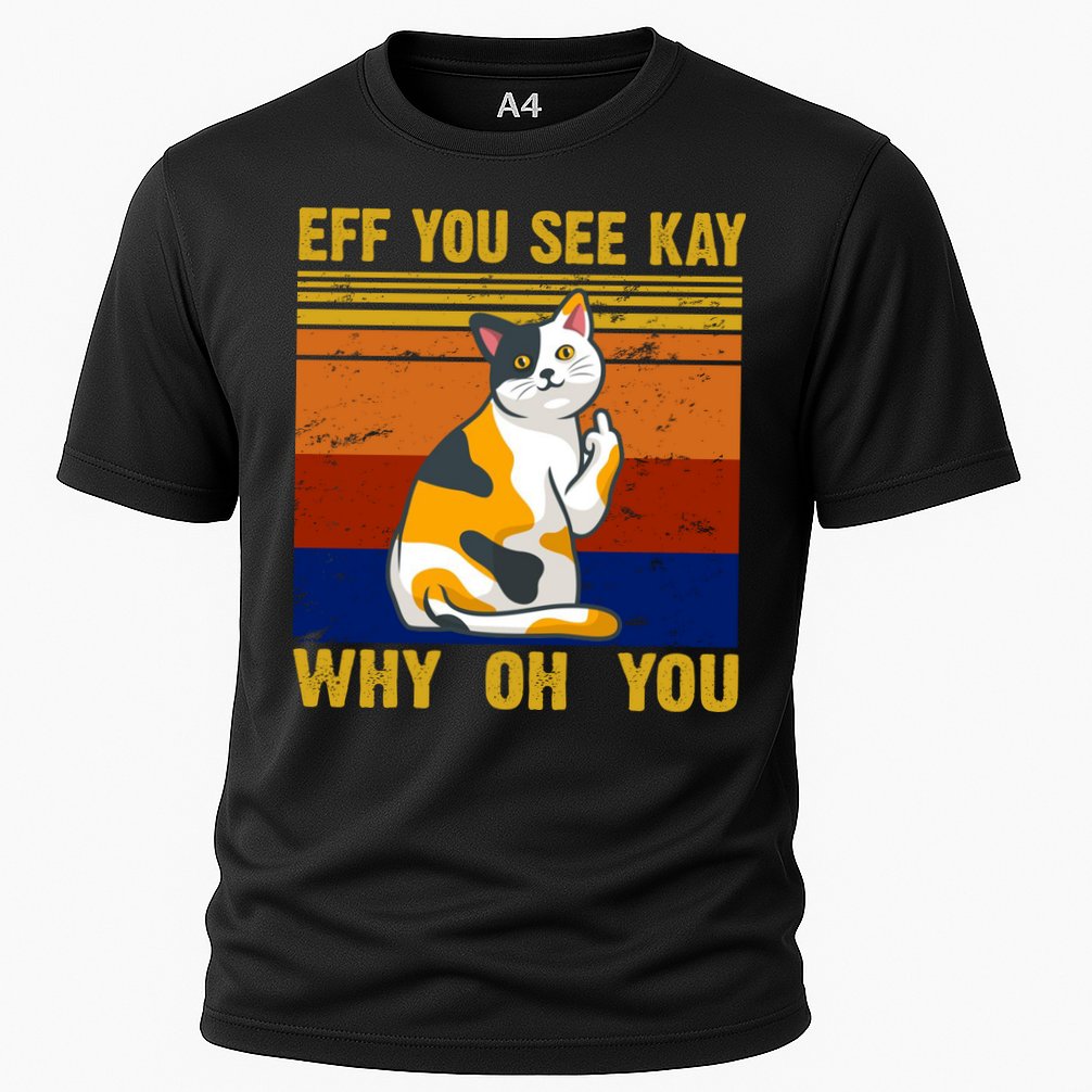 EFF You See Kay Why Oh You Funny Cat Middle Finger Performance Shirt