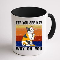 EFF You See Kay Why Oh You Funny Cat Middle Finger Mug