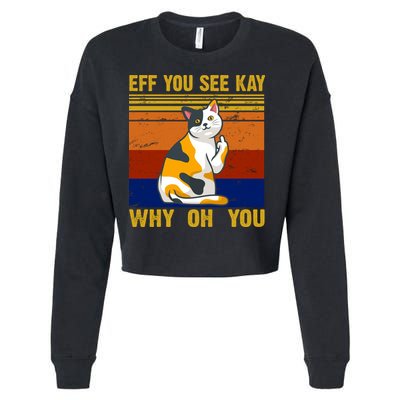 EFF You See Kay Why Oh You Funny Cat Middle Finger Cropped Pullover Crew