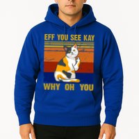 EFF You See Kay Why Oh You Funny Cat Middle Finger Hoodie