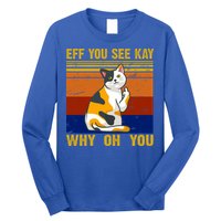 EFF You See Kay Why Oh You Funny Cat Middle Finger Long Sleeve Shirt